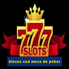 blocos cad mesa de poker